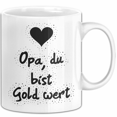 Opa bist gold wert tasse - opa,,