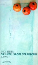 Die Liebe, sagte Stradivari