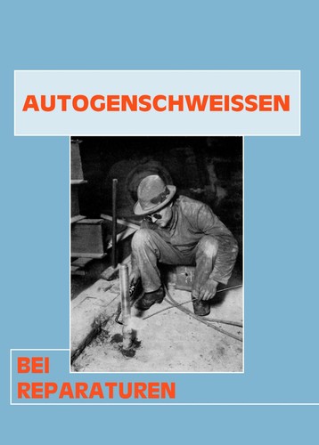 Autogenschweißen bei