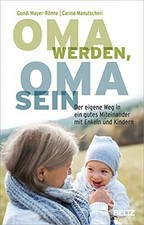 Oma werden, Oma sein: Der