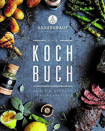 Das ankerkraut kochbuch annes - das,