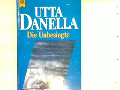 Die unbesiegte danella utta - danella,, utta: