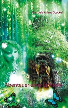 Abenteuer einer lichtelfe von - lichtelfe,