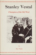 Stanley Vestal: Champion of