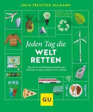 Jeden Tag die Welt Retten von