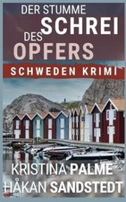 Der stumme Schrei des Opfers: Schweden Krimi (Stina Borg... | Buch | Zustand gut