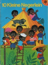 "Zehn kleine Negerlein" noch UNZENSIERT UNGESCHÖNT altes Bilderbuch R!R!R!