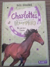 Charlottes Traumpferd 5: Wir sind doch Freunde Zustand Sehr gut
