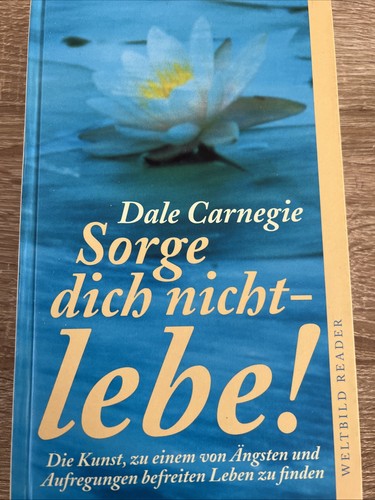 Sorge dich nicht - -, lebe“