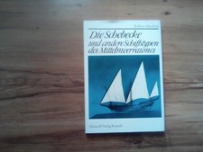 Mondfeld - Die Schebecke und andere Schiffstypen des Mittelmeerraumes , DDR 1980