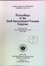 Proceedings of the Sixth International Vacuum Congress, March 25-29, 1974 Kyoto 