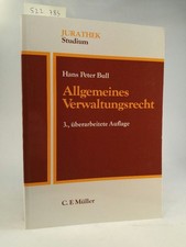 Allgemeines Verwaltungsrecht. Ein Lehrbuch. [Neubuch] Bull, Hans Peter: