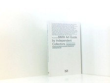 BMW Art Guide by Independent Collectors. The global guide to private yet publicl
