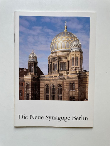 Die neue synagoge berlin - synagoge,