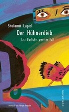 Der Hühnerdieb: Lisi Badichis zweiter Fall von Lapid, Shulamit | Buch | guter Zustand