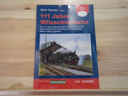111 jahre wilzschtalbahn - 111,