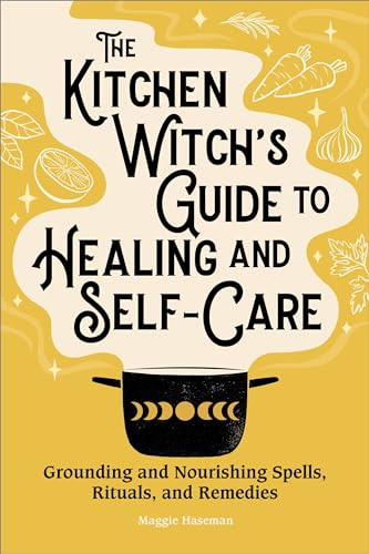 The kitchen witch guide to - the,