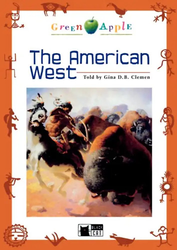 The american west - the,