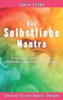 Das selbstliebe mantra 10 - selbstliebe,