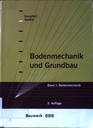 Bodenmechanik und grundbau - und,
