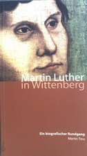 Martin Luther in Wittenberg 