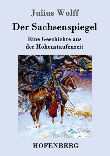 Der sachsenspiegel eine - sachsenspiegel,