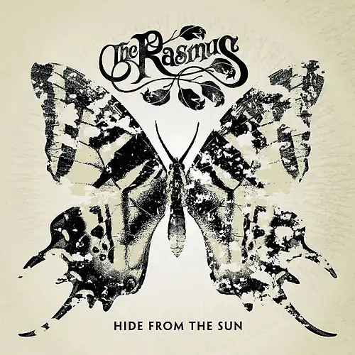 The rasmus hide from - hide,
