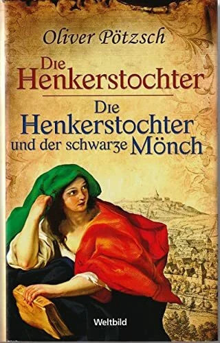 Die henkerstochter und - henkerstochter,