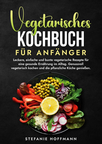 Vegetarisches kochbuch für - kochbuch,