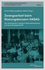 Zwangsarbeit beim Rüstungskonzern HASAG | Buch | 9783955655181