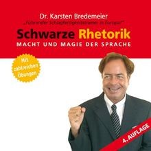 Schwarze Rhetorik: Geheimwaffe Rhetorik von Bredemeier, ... | Buch | Zustand gut