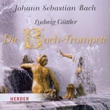 Die bach trompete von ludwig - die,