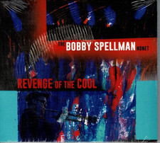 Bobby Spellman: Revenge Of The Cool (CD) Musik  Jazz - NEU & OVP