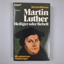 Martin Luther. Heiliger oder