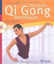 Das große Qi Gong Basisbuch