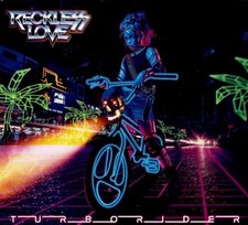 RECKLESS LOVE - Turborider