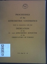 Proceedings of the Astrometric Conference held in connection with the Dedication