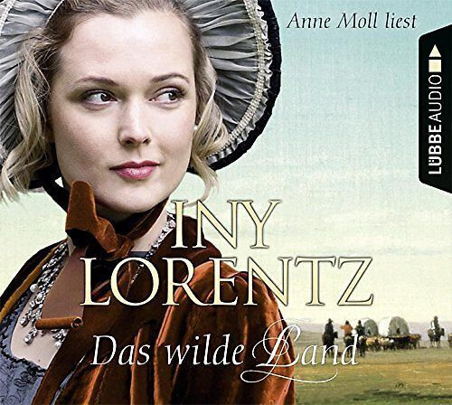 Das wilde land roman - land:, von