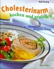 Cholesterinarm kochen und genießen von Unsorg, Rolf | Buch | Zustand sehr gut