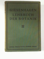 Lehrbuch der Botanik - mit 526 Textfiguren. Giesenhagen, K. Prof. Dr.: