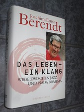 Das Leben ein Klang – Joachim-Ernst Berendt ?Biografie Jazzpionier Gebunden Gut