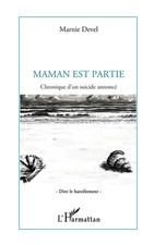 Maman est partie Chronique d'un suicide annoncé Marnie Devel Taschenbuch 160 S.