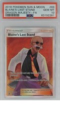 POKEMON BLAINE'S LAST STAND PSA 10 2018 SUN & MOON DRAGON MAJESTY #69  Full Art