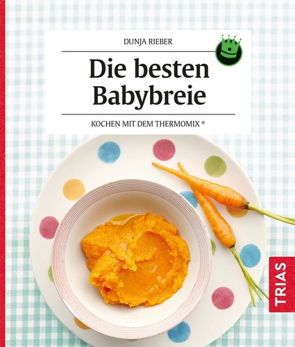 Die besten babybreie - babybreie, kochen