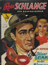 Rote Schlange Der Kriminalroman Nr.34 / 1951 Oliver Grimm in der Klemme