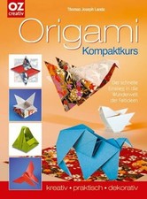 Origami Kompaktkurs. Der