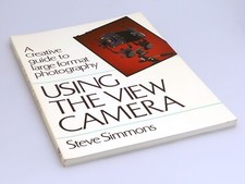 Foto Buch Using the new Camera - A creative guide to large format Steve Simmons