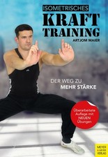 Isometrisches Krafttraining Der Weg zu mehr Stärke Maier, Artjom: