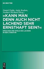 "Kann man denn auch nicht lachend sehr ernsthaft sein?": Buch De Gruyter