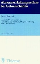 Abnorme Haltungsreflexe bei Gehirnschäden von Bobath, Berta | Buch | Zustand gut